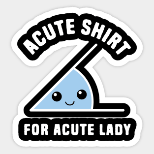 Acute Shirt Sticker